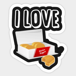 I love chicken nuggets Sticker